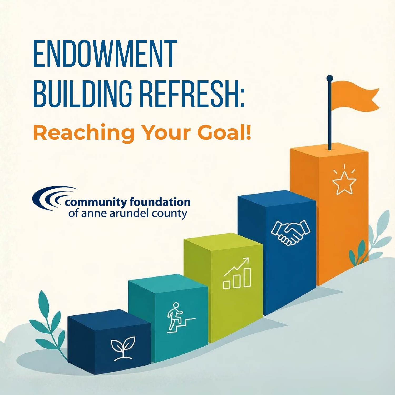 Endowment Building Refresh: Reaching Your Goal!