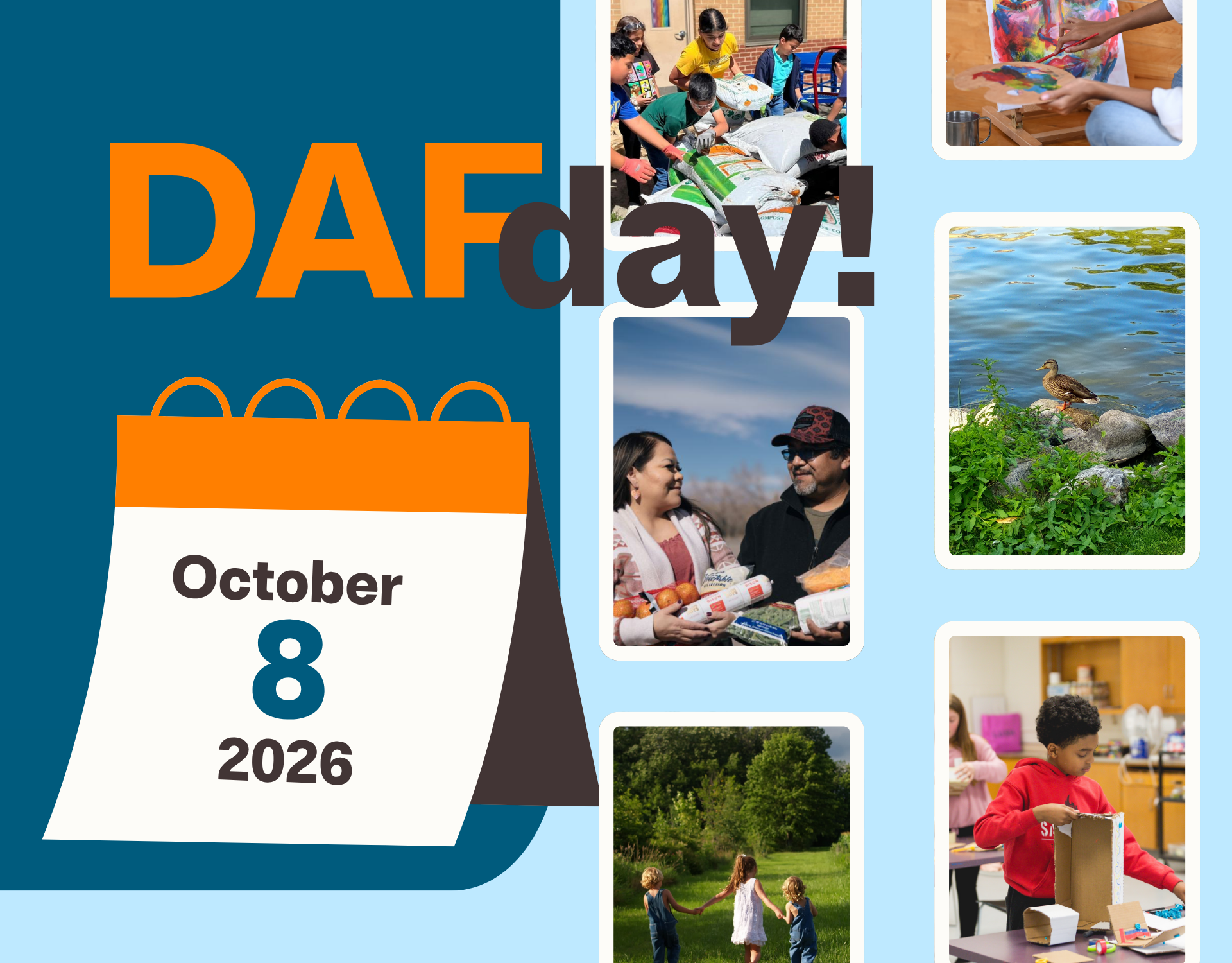 DAFday graphic for October 8, 2026, showing a desk calendar beside a collage of six community photos: students handling bags of compost, a person painting at an easel, a duck on a rocky shoreline, two adults holding groceries, three children holding hands in a grassy field, and a boy building with cardboard in a classroom.